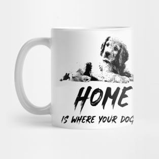 ❤ Home Is Where Your Dog Is ❤ Canine K9 Cute Puppy Love Quote Mug